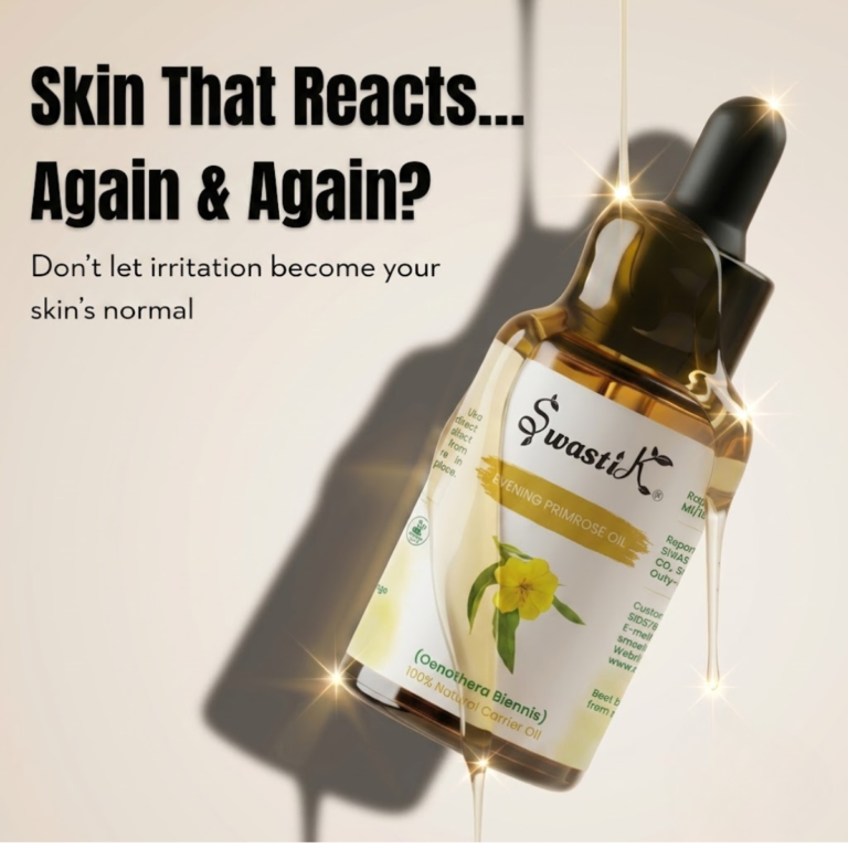 Evening primrose oil for acne-prone and sensitive skin in India helps reduce irritation and recurring flare-ups naturally