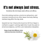 Botanical wellness educational creative explaining how stress, overstimulation, and emotional exhaustion affect nighttime calmness using German chamomile essential oil from Nepal.
