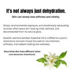 Botanical skincare educational creative explaining how stress, dehydration, and environmental exposure affect skin softness and natural radiance using jasmine sambac essential oil.