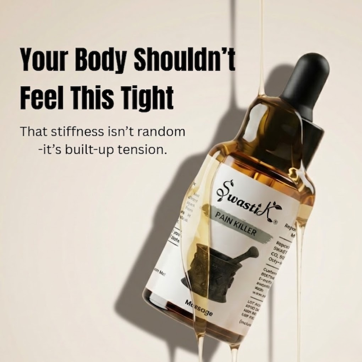 Your Body Shouldn’t Feel This Tight Natural Pain Relief Oil pain relief oil bottle with oil drip showing muscle stiffness and built up tension causing body discomfort